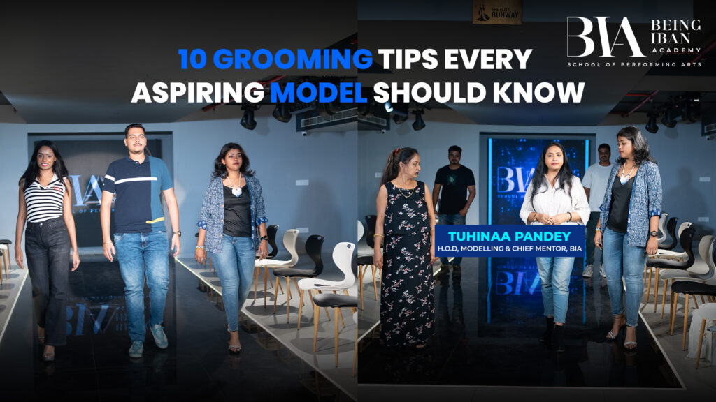 Grooming Tips Every Aspiring Model