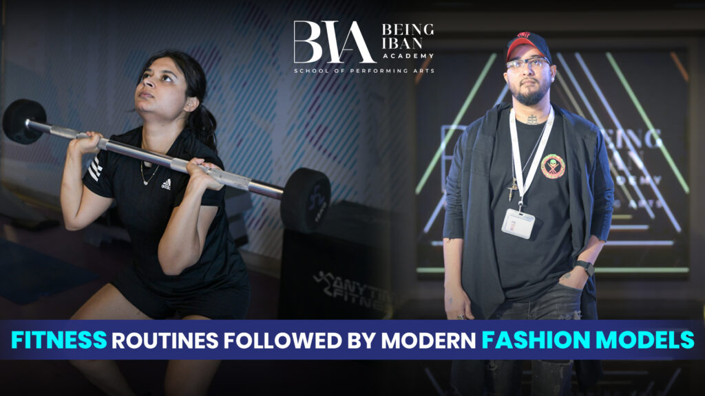 Fitness Routines Followed by Modern Fashion Models