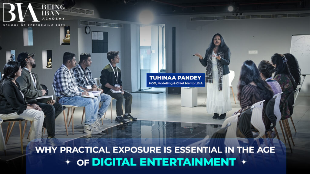 Why Practical Exposure is Essential in the Age of Digital Entertainment 2 Why Practical Exposure is Essential in the Age of Digital Entertainment