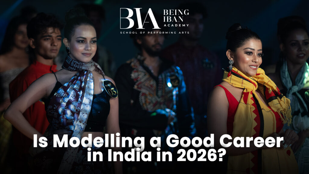 Is Modelling a Good Career in India in 2026?