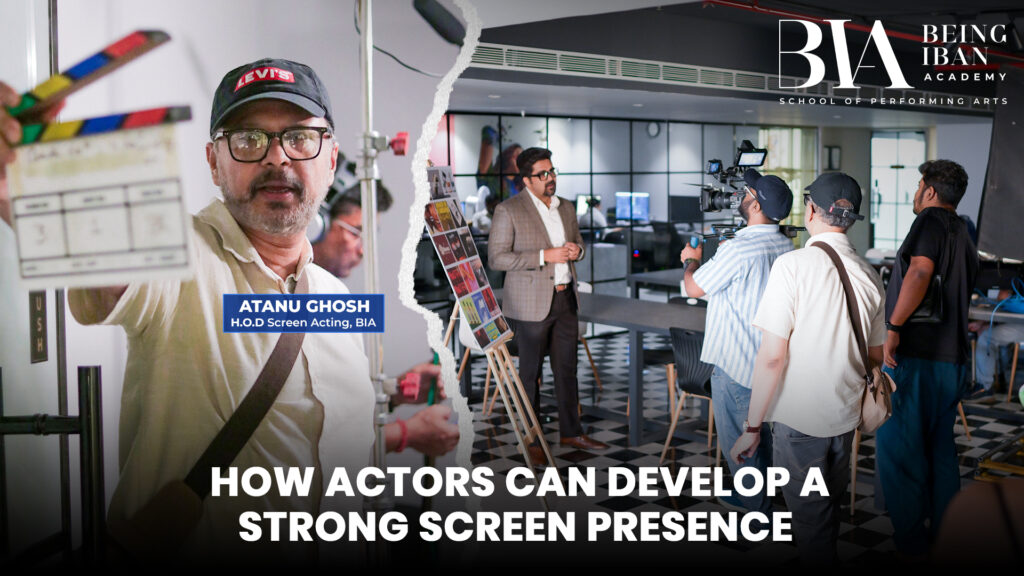 How Actors Can Develop a Strong Screen Presence