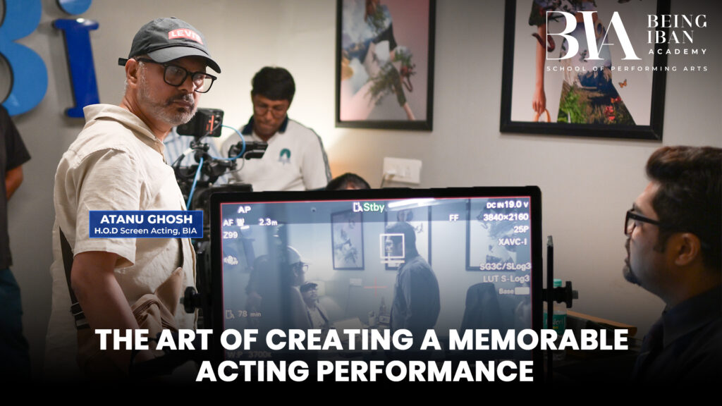The Art of Creating a Memorable Acting Performance