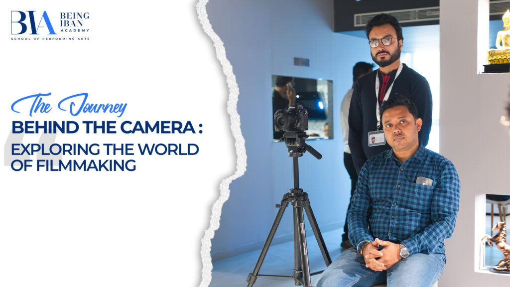 The Journey Behind the Camera Exploring the World of Filmmaking