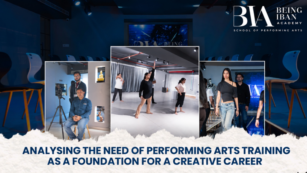 Analysing the need of Performing Arts Training as a Foundation for a Creative Career